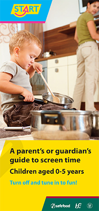 A parent's or guardian's guide to screen time - Children aged 0-5 years
